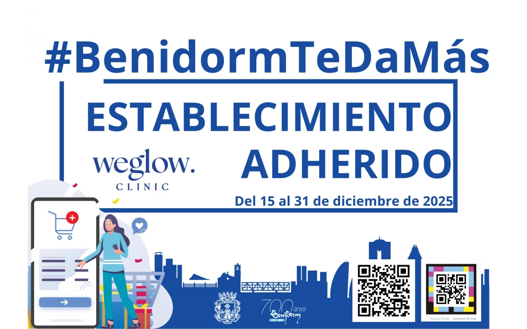 Benidorm te da más – Weglow Clinic